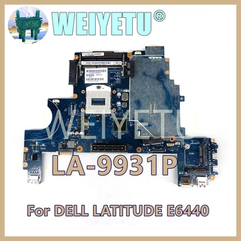 Материнская плата LA-9931P QM87 для ноутбука DELL LATITUDE E6440 CN-0X8DN1 X8DN1 CN-0X8DN1 100% Протестирована в порядке, Используется